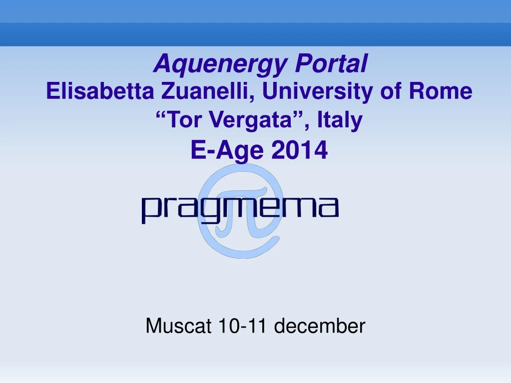 aquenergy portal elisabetta zuanelli university of rome tor vergata italy e age 2014