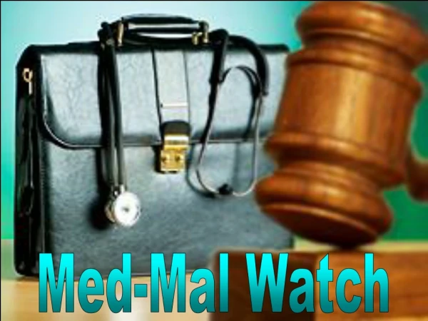 Med-Mal Watch