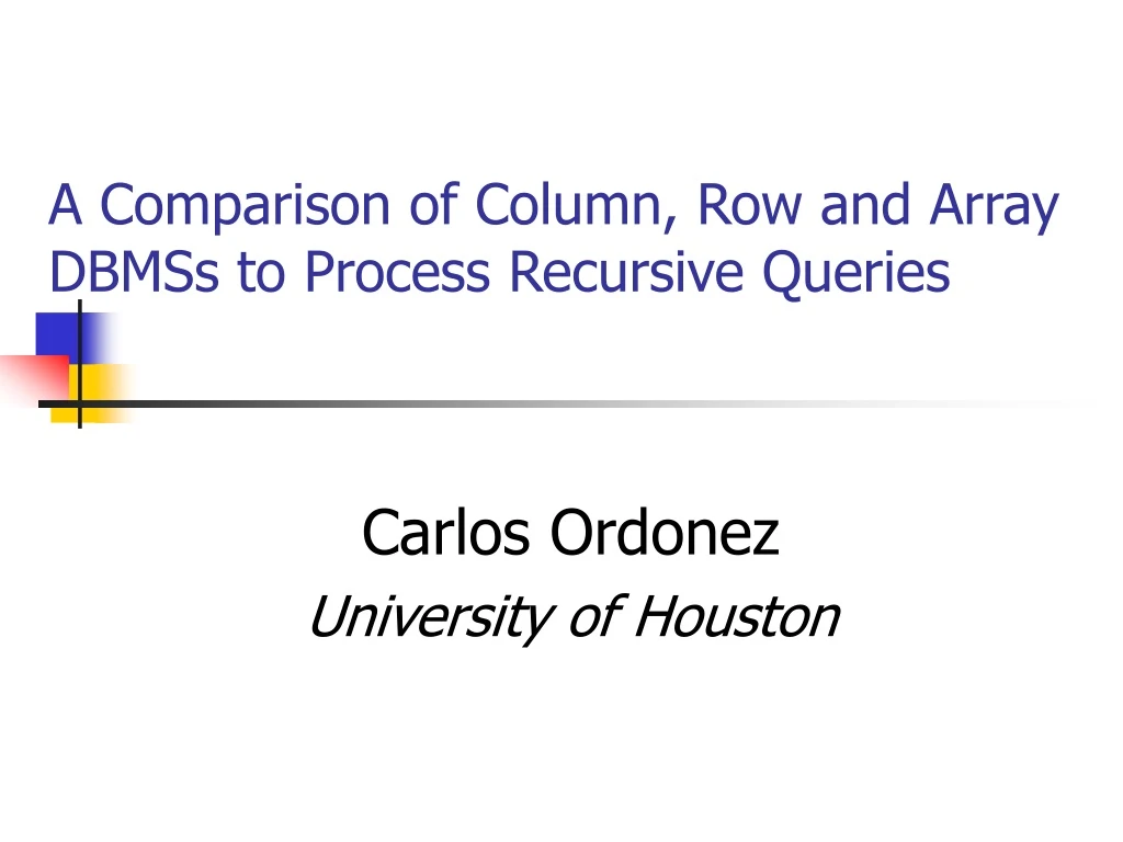 a comparison of column row and array dbmss to process recursive queries