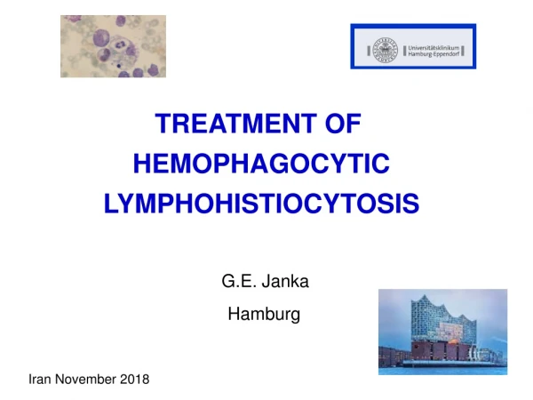 TREATMENT OF                HEMOPHAGOCYTIC             LYMPHOHISTIOCYTOSIS