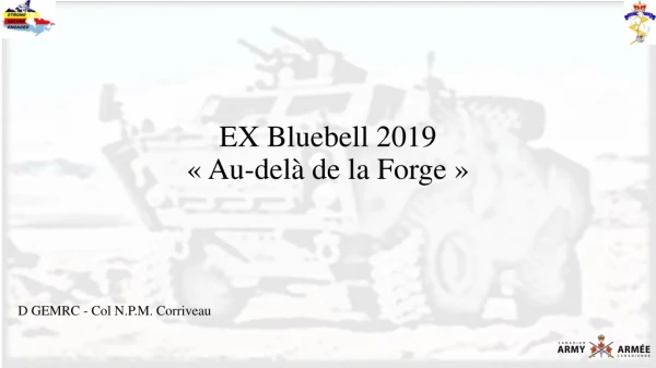 EX Bluebell 2019 « Au-delà de la Forge »