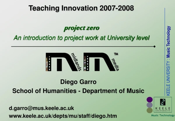 Teaching Innovation 2007-2008 project zero An introduction to project work at University level
