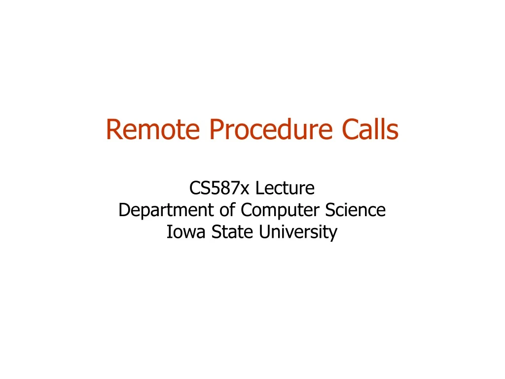 remote procedure calls cs587x lecture department