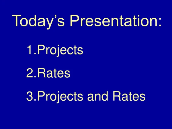 Projects Rates Projects and Rates