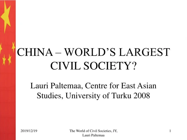 CHINA – WORLD’S LARGEST CIVIL SOCIETY?