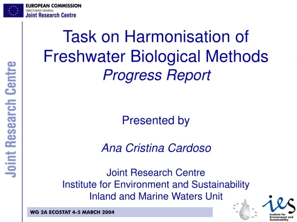 Task on Harmonisation of Freshwater Biological Methods Progress Report