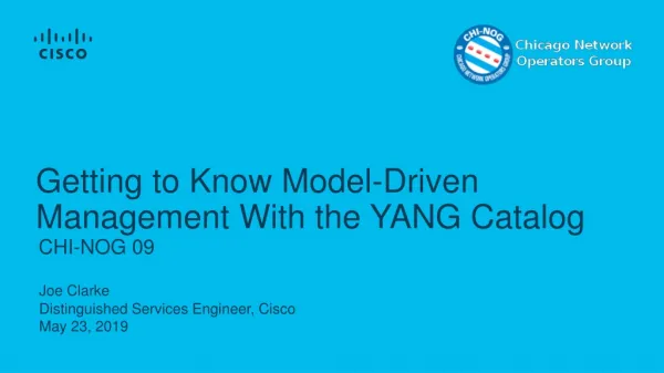 Getting to Know Model-Driven Management With the YANG Catalog
