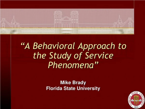 “A Behavioral Approach to the Study of Service Phenomena”