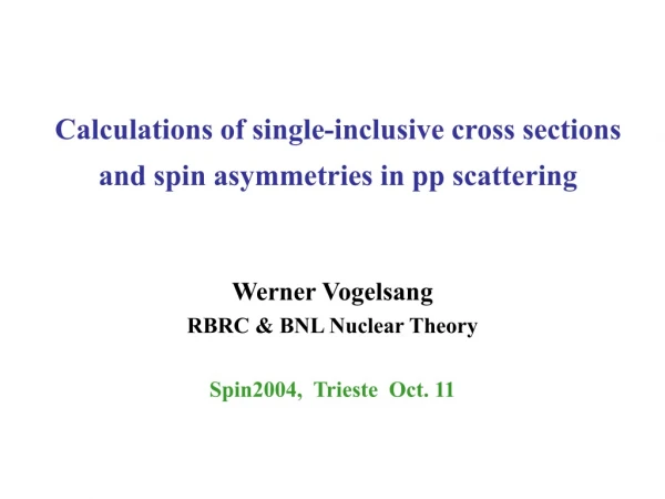 Calculations of single-inclusive cross sections and spin asymmetries in pp scattering