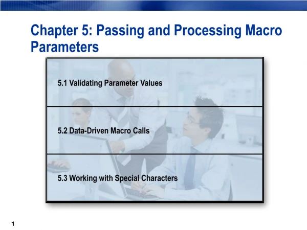 Chapter 5: Passing and Processing Macro Parameters
