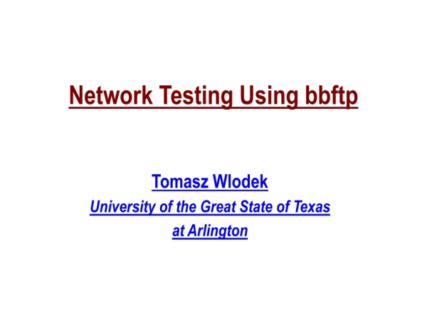 Network Testing Using bbftp