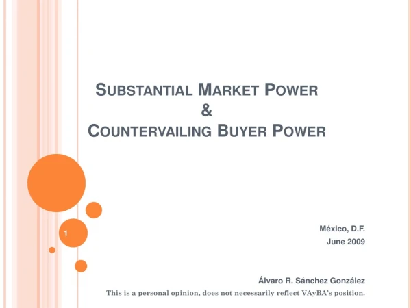 Substantial Market Power &amp;  Countervailing Buyer Power