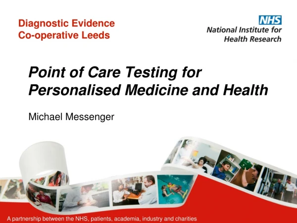 Point of Care Testing for Personalised Medicine and Health