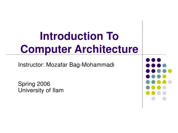 Introduction To Computer Architecture
