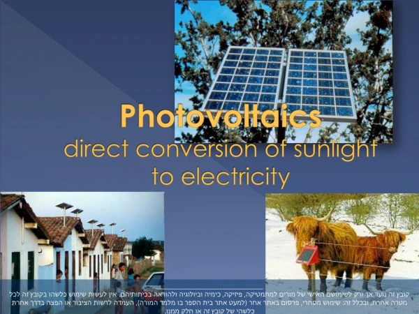 Photovoltaics direct conversion of sunlight to electricity