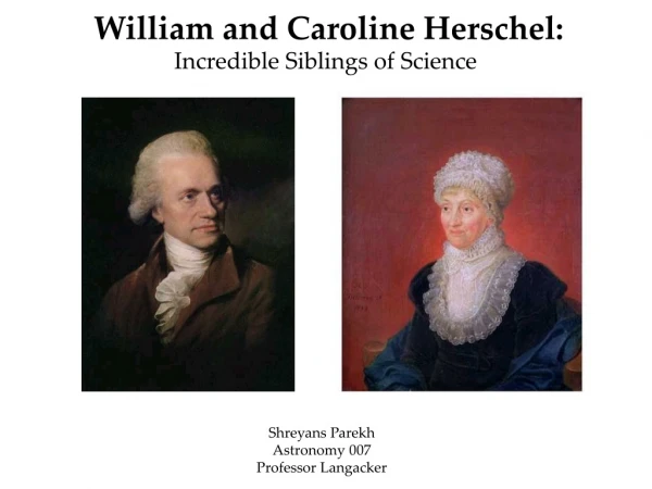 William and Caroline Herschel: