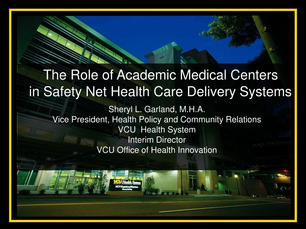 the role of academic medical centers in safety