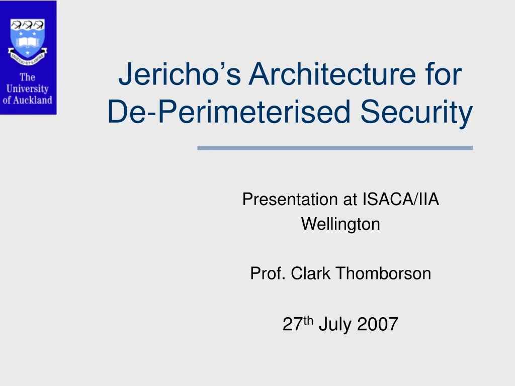jericho s architecture for de perimeterised security