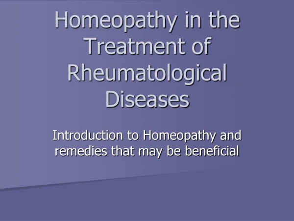 Homeopathy in the Treatment of Rheumatological Diseases