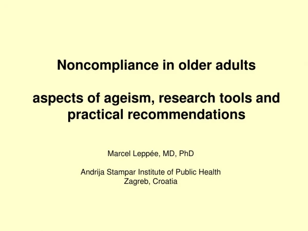 Noncompliance in older adults aspects of ageism, research tools and practical recommendations