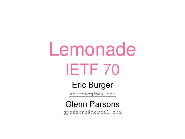 Lemonade IETF 70
