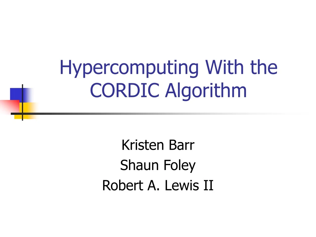 hypercomputing with the cordic algorithm