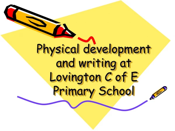 Physical development and writing at Lovington C of E Primary School