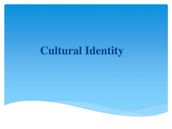 Cultural Identity