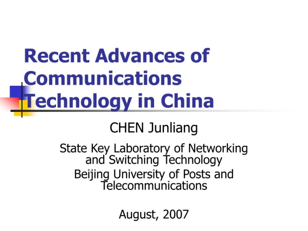 Recent Advances of Communications Technology in China
