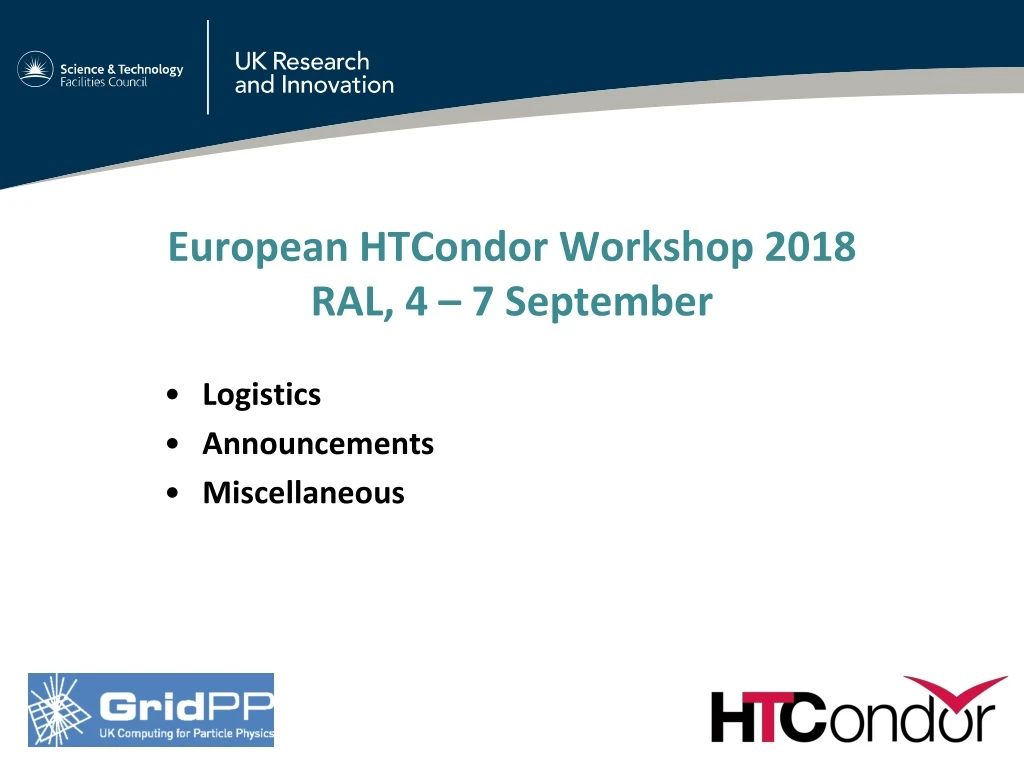 european htcondor workshop 2018 ral 4 7 september