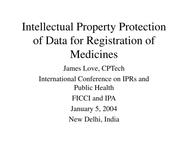 Intellectual Property Protection of Data for Registration of Medicines