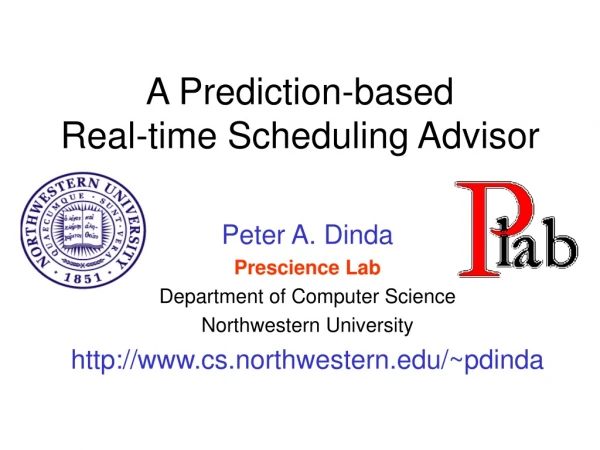 A Prediction-based Real-time Scheduling Advisor