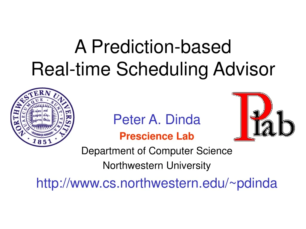 a prediction based real time scheduling advisor