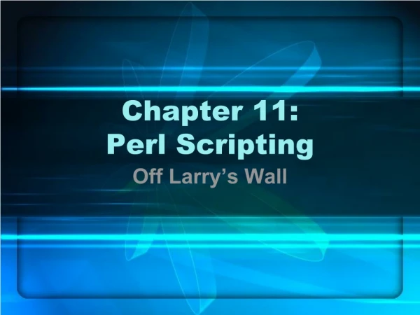 Chapter 11: Perl Scripting