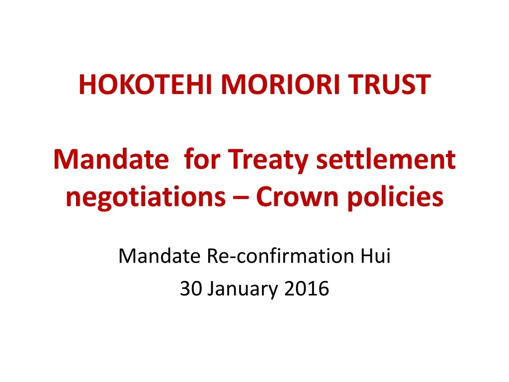 hokotehi moriori trust mandate for treaty settlement negotiations crown policies
