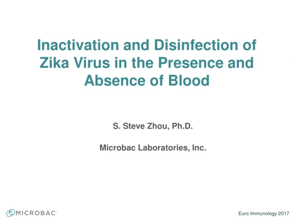 Inactivation and Disinfection of                 Zika Virus in the Presence and Absence of Blood