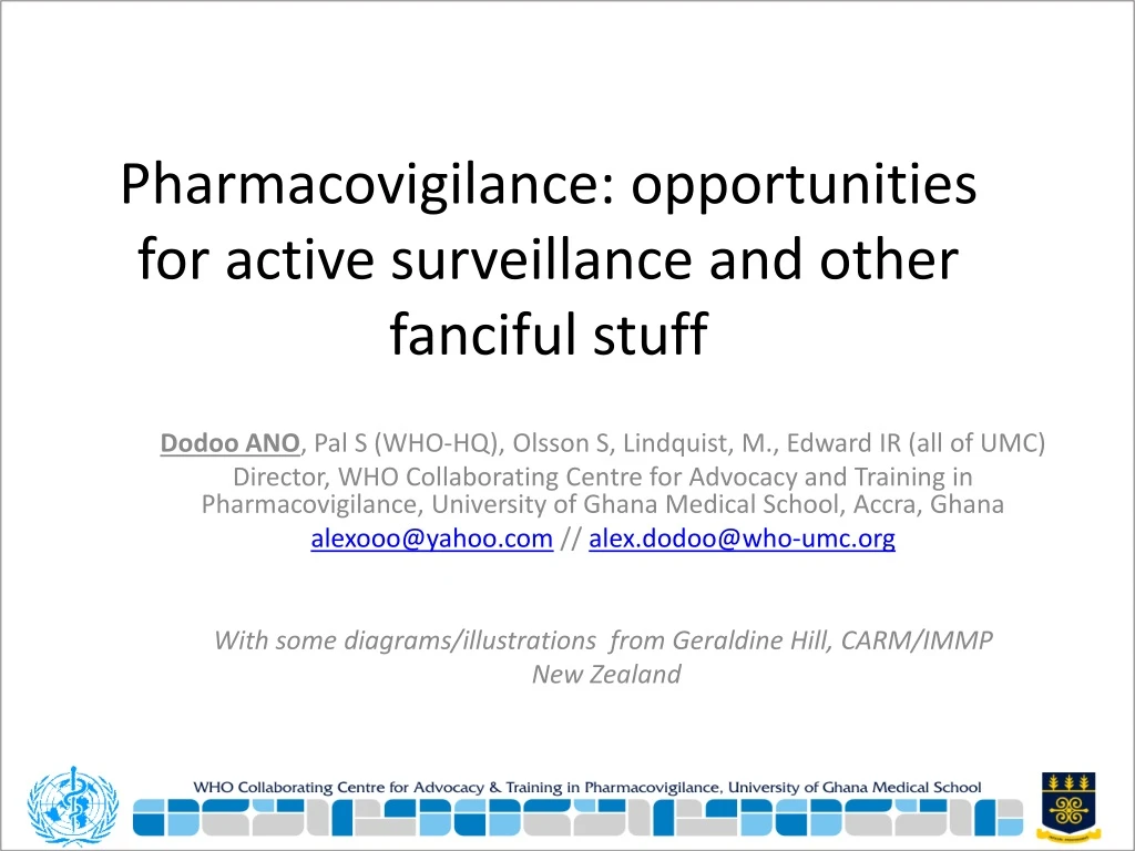 pharmacovigilance opportunities for active surveillance and other fanciful stuff