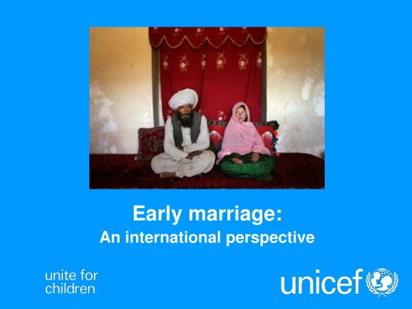 Early marriage: An international perspective