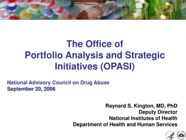 The Office of  Portfolio Analysis and Strategic Initiatives (OPASI)