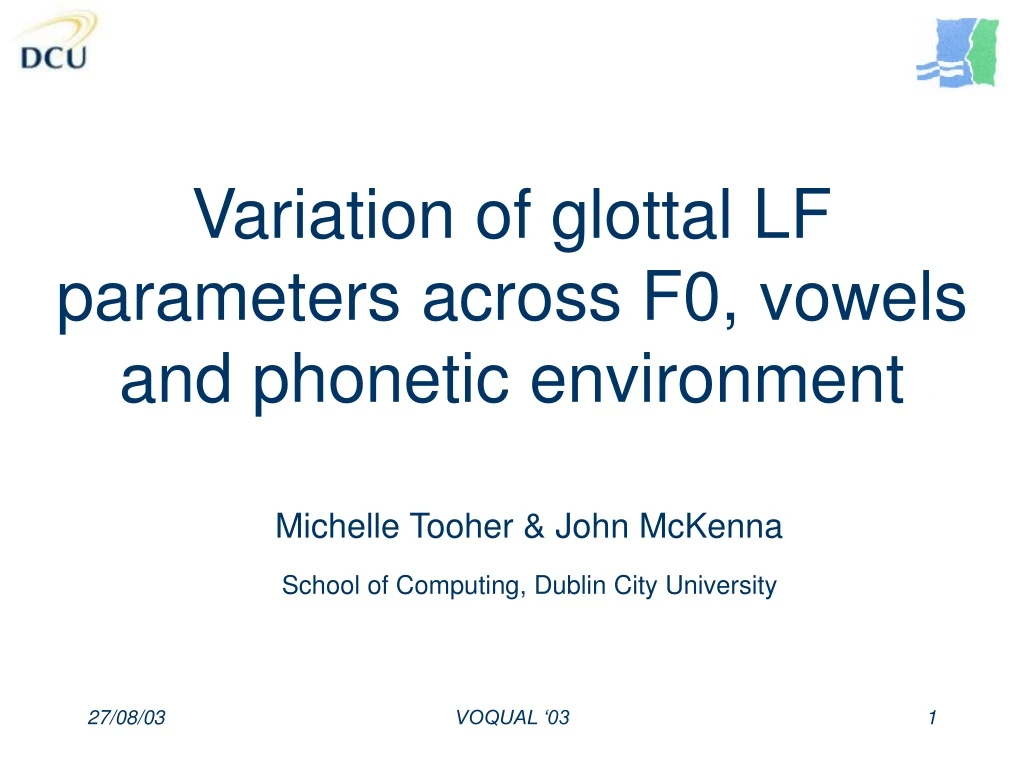 variation of glottal lf parameters across f0 vowels and phonetic environment