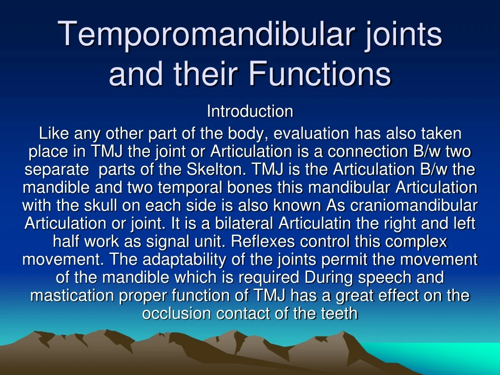 temporomandibular joints and their functions