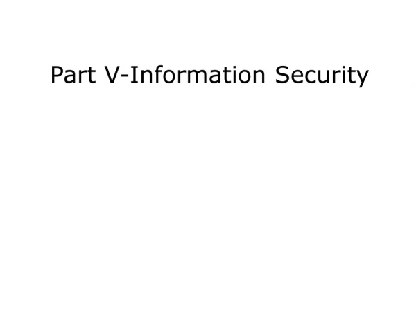 Part V-Information Security