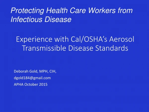 Experience with Cal/OSHA’s Aerosol Transmissible Disease Standards