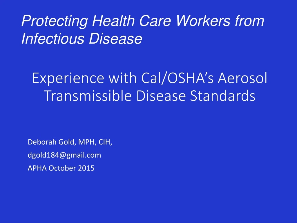 experience with cal osha s aerosol transmissible disease standards