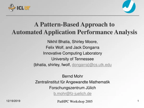 A Pattern-Based Approach to  Automated Application Performance Analysis