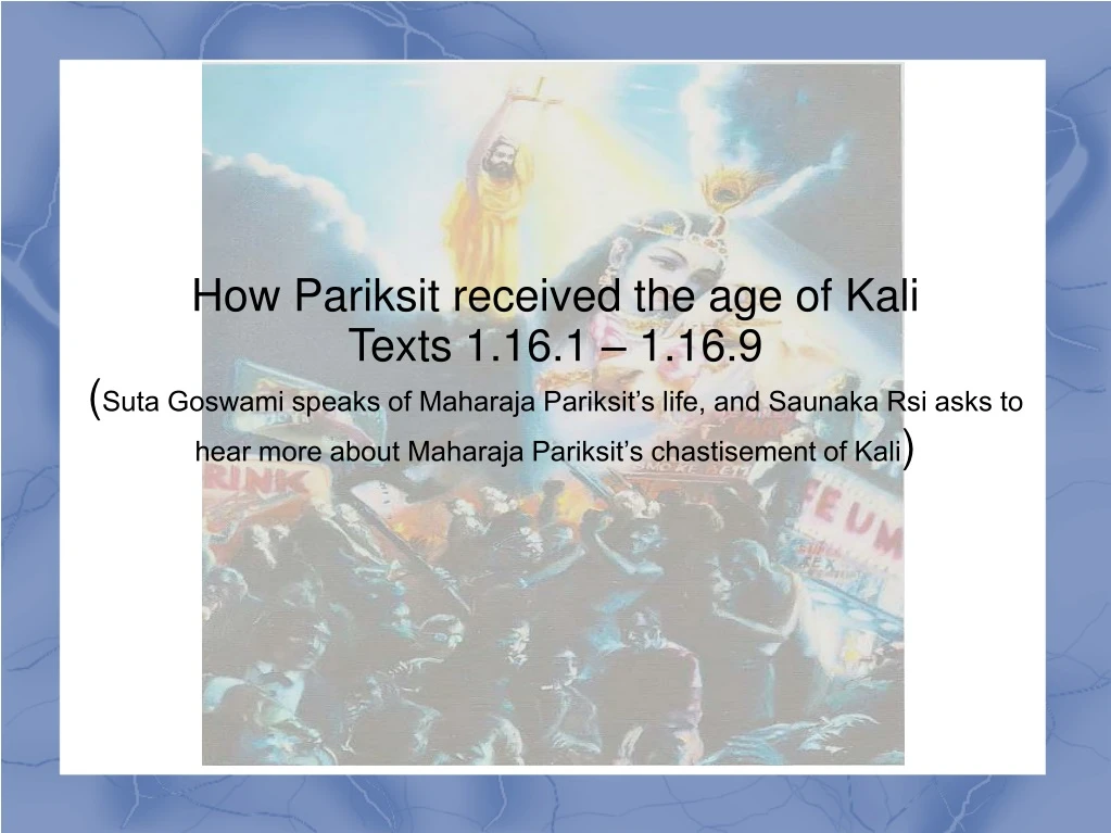 how pariksit received the age of kali texts
