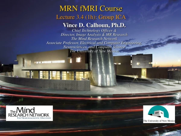 MRN fMRI Course Lecture 3.4 (1h): Group ICA