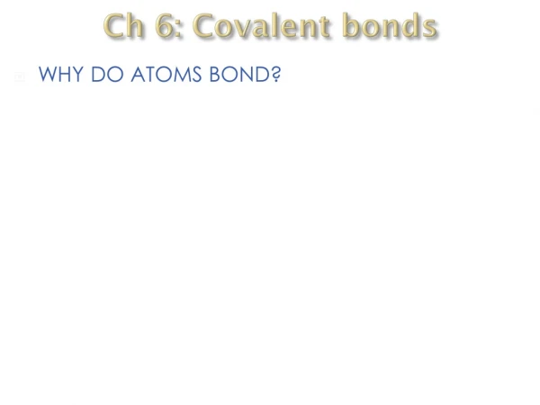 Ch 6: Covalent bonds
