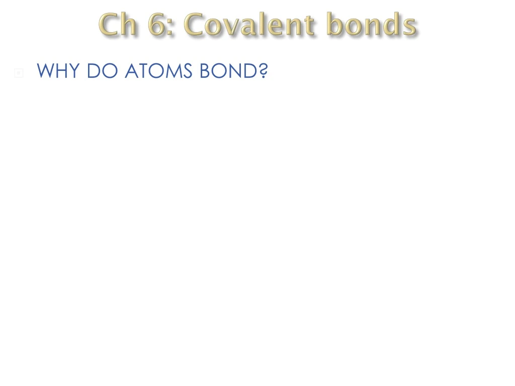 ch 6 covalent bonds