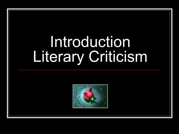 Introduction Literary Criticism